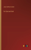 For God and Gold