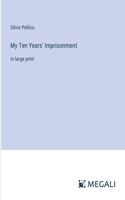 My Ten Years' Imprisonment