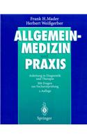 Allgemeinmedizin Und Praxis: Anleitung in Diagnostik Und Therapie. Mit Fragen Zur Facharztpr Fung