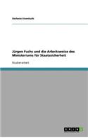 Jurgen Fuchs Und Die Arbeitsweise Des Ministeriums Fur Staatssicherheit