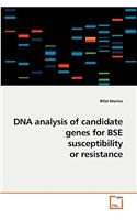 DNA analysis of candidate genes for BSE susceptibility or resistance