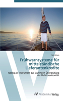 Frühwarnsysteme für mittelständische Lieferantenkredite