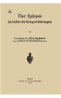 Über Epilepsie Im Lichte Der Kriegserfahrungen