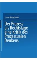 Der Prozess als Rechtslage