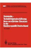 Steinkohle-Technikfolgenabschätzung Ihres Verstärkten Einsatzes in Der Bundesrepublik Deutschland