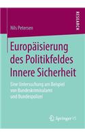 Europäisierung des Politikfeldes Innere Sicherheit