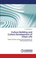 Culture Building and Culture Development of Urban Life