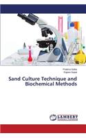 Sand Culture Technique and Biochemical Methods