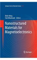 Nanostructured Materials for Magnetoelectronics
