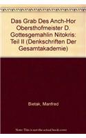 Das Grab Des 'anch-Hor, Obersthofmeister Der Gottesgemahlin Nitokris. Teil II