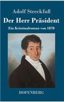 Herr Präsident