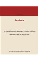 Soziokratie: Ein Organisationsmodell. Grundlagen, Methoden und Praxis