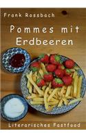 Pommes mit Erdbeeren