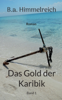 Das Gold der Karibik