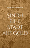 Sindh eine Stadt aus Gold