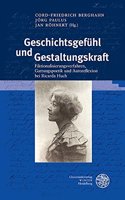 Geschichtsgefuhl Und Gestaltungskraft