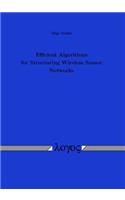 Efficient Algorithms for Structuring Wireless Sensor Networks