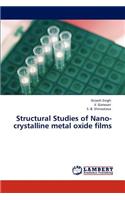 Structural Studies of Nano-Crystalline Metal Oxide Films