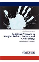 Religious Presence in Kenyan Politics, Culture and Civil Society