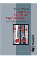 Mit den Mitteln der Psychoanalyse ...