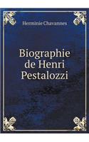 Biographie de Henri Pestalozzi