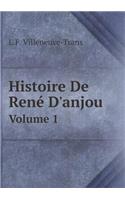 Histoire de René d'Anjou Volume 1