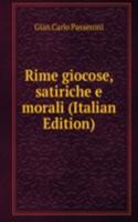 Rime giocose, satiriche e morali (Italian Edition)