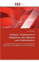 Analyse, Traitement Et Diagnostic Des Signaux Non-Stationnaires
