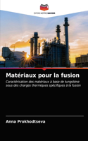 Matériaux pour la fusion