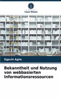 Bekanntheit und Nutzung von webbasierten Informationsressourcen