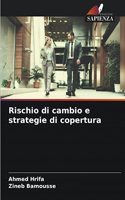 Rischio di cambio e strategie di copertura