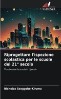 Riprogettare l'ispezione scolastica per le scuole del 21° secolo