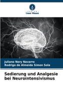 Sedierung und Analgesie bei Neurointensivismus