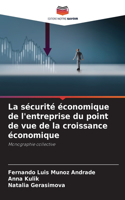 sécurité économique de l'entreprise du point de vue de la croissance économique