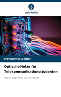 Optische Netze für Telekommunikationsstudenten
