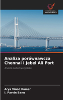 Analiza porównawcza Chennai i Jebel Ali Port