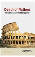 Death of Nations In Post-American World Geopolitics