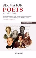 Six Major Poets: A Critical Study (Second Revised Edition)