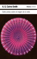 Siete pistas sobre el origen de la vida: Una Historia Cientifica En Clave Detectivesca
