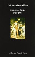 Asuntos de Delirio: 1989-1996