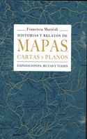 Historias y relatos de mapas, cartas y planos: Expediciones, rutas y viajes