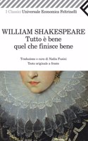 Tutto e bene quel che finisce bene - Testo originale a fronte