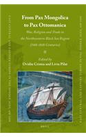 From Pax Mongolica to Pax Ottomanica