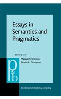 Essays in Semantics and Pragmatics