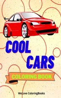 Cool Cars Coloring Book: Amazing SuperCars Coloring Book For Teens and Adults / Cars Activity Book For Kids Ages 4-8 And 4-12