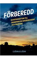 Förberedd: En introduktion till skandinavisk krisberedskap och prepping
