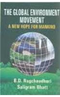 The Global Environment Movement: A New Hope for Mankind