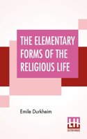 Elementary Forms Of The Religious Life