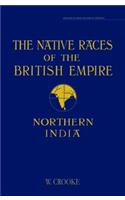 Native Races Of The British Empire, The: Northern India