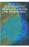 El Pensamiento Biolgico a Trav's del Microscopio